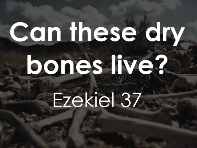 CAN-THESE-DRY-BONES-LIVE-AGAIN