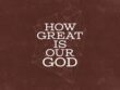 GreatisOurGod